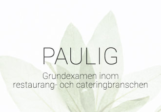 Paulig / Grundexamen inom restaurang- och cateringbranschen